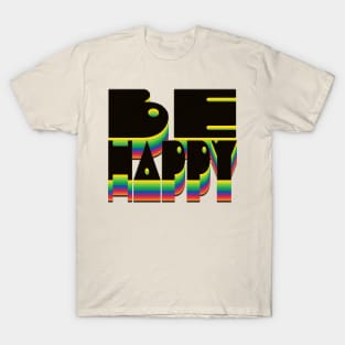 Be Happy 70s Retro T-Shirt